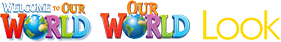 Welcome to Our World, Our World, Look